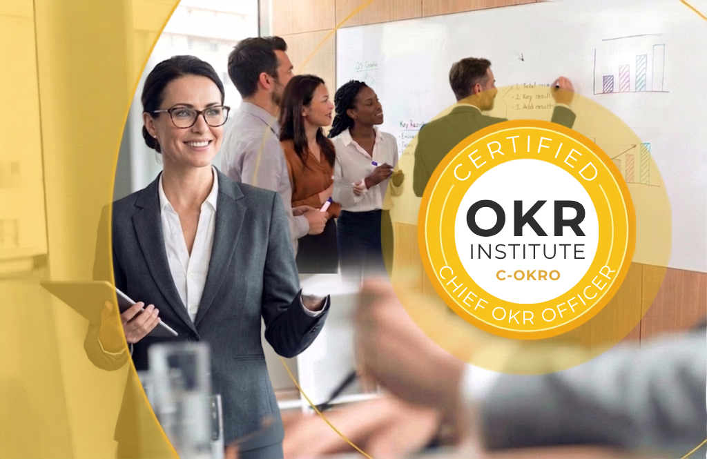 CERTIFIED CHIEF OKR OFFICER (C-OKRO®)